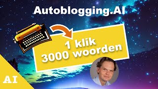 Razendsnel een blog schrijven met AI Autoblogging [upl. by Alrzc678]