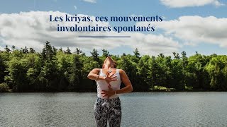 Les kriyas ces mouvements involontaires spontanés [upl. by Rimaj310]