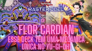 Esse deck tem uma MECÂNICA ÚNICA FLOR CARDIAN YuGiOh Master Duel [upl. by Shedd]