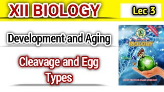 Cleavage and Egg Types lec 3  Development and aging class 12 [upl. by Llerol542]