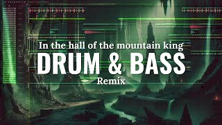 DnB I made a quotIn the hall of the mountain kingquot DnB Remix [upl. by Fransis526]