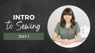 Learn to Sew Introduction  Day 1 of 30 Day Challenge  SEWING FOR BEGINNERS [upl. by Mannuela]