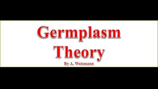 GermPlasm Theory जर्मप्लाज्म सिद्धान्त Germplasmtheorygermplasmaugustweismannidioplasm [upl. by Modestia]