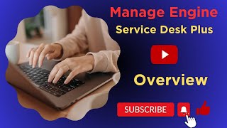 Mastering ManageEngine ServiceDesk Plus OnDemand A Comprehensive Overview [upl. by Nommad]