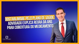 Dostarlimabe pelo plano de saúde advogado explica regra da ANS para cobertura do medicamento [upl. by Nohtahoj]