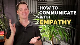 Communicate with Empathy [upl. by Macnamara]