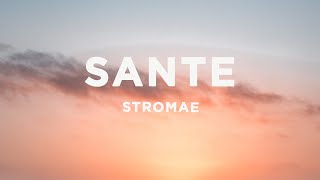 Stromae  Santé Lyrics [upl. by Twum]