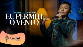 Augusto Carvalho  Eu Permiti o Vento Cover Vitória Souza [upl. by Bashee478]