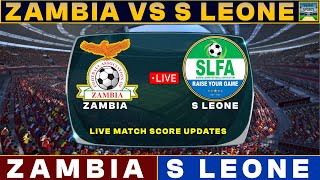 Zambia Vs Sierra Leone Live Match Today  ZAM Vs SL Live Football Match 2024 [upl. by Phemia513]