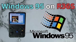 Running Windows 95 on the R36S [upl. by Willow304]