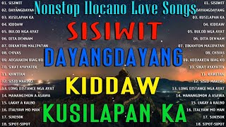 SISSIWIT DAYANG DAYANG 🌿 NEW NONSTOP ILOCANO 2024 🌿TOP CHOICE ILOCANO SONGS 2024🌿 [upl. by Kho]