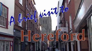 Hereford  a brief visit [upl. by Eserrehs]