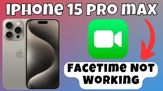 FaceTime Not Working Problem Fixed iPhone 15 Pro Max Easy Method [upl. by Launame969]