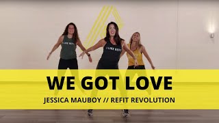 “We Got Love” CARDIO WORKOUT  JessicaMauboyOfficial  REFIT Revolution [upl. by Oicatsana]