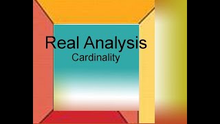 RealAnalysis Chapter 24 Cardinality [upl. by Kauslick747]