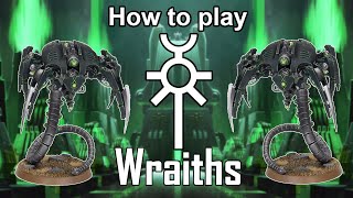 How to play Necrons Canoptek Wraiths [upl. by Hueston142]