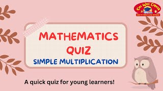 Easy Multiplication Quiz for Young Students Test Your Skills [upl. by Dnilasor]