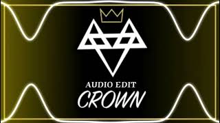 Neffex  Crown Audio edit [upl. by Ahsal555]