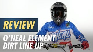 ONeal Element Dirt Line Up Review at CycleGearcom [upl. by Aicilegna]