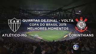 Melhores Momentos  AtléticoMG 4 x 1 Corinthians  Copa do Brasil  15102014 [upl. by Emile]