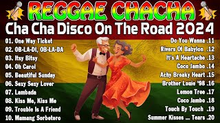 Bagong Nonstop Cha Cha 2023 ✌️ Reggae Cha Cha Disco On The Road 2023 [upl. by Atiuqiram]