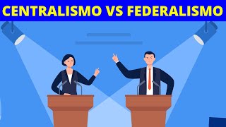 CENTRALISMO Y FEDERALISMO ¿Qué son y cuáles son sus DIFERENCIAS Con EJEMPLOS🏛️ [upl. by Burr]