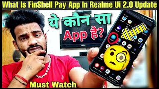 FinShell Pay App In Latest Realme Ui 20 Update🧐How To Uninstall FinShell Pay All You Need To Know💥 [upl. by Brandyn]