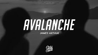 James Arthur  Avalanche Lyrics [upl. by Ohare]