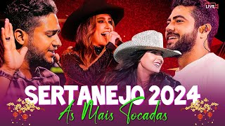 AS MELHORES DO SERTANEJO 2024 🎵 AS MAIS TOCADAS DO SERTANEJO 2024 🎵 AS MAIS PEDIDAS [upl. by Hoppe]