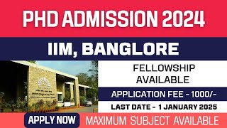 New PhD Admission 2025  Indian Institute of Management  IIM Bangalore  Direct Interview  Apply [upl. by Norvell171]