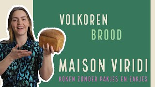 VOLKOREN BROOD bakken Makkelijk RECEPT om zelf thuis STAP VOOR STAP aan de slag te gaan [upl. by Brittani]