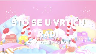 Zagrebački Mališani  Što se u vrtiću radi Official Lyric Video [upl. by Allison]