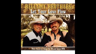 You Aint Just Whistling Dixie by The Bellamy Brothers [upl. by Anirahc]