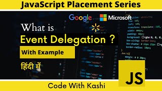 Event Delegation in JavaScript  Hindi  Frontend Interview Questions [upl. by Eibocaj]