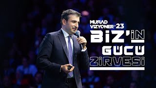 MÜSİAD Vizyoner23 Biz’in Gücü Zirvesi [upl. by Joya]