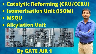 Part 5 Catalytic reforming ISOMMotor spirit Quality UpgradationALKYLATION  By GATE AIR 1 Hindi [upl. by Leynad310]