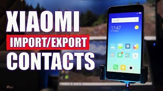 HOW TO IMPORT EXPORT CONTACTS ON XIAOMI SMARTPHONE VCF [upl. by Josepha69]