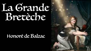 Balzac ⚜ La Grande Bretèche  Livre Audio Gratuit [upl. by Sutit]