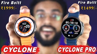 Fire Boltt Cyclone Pro vs Fire Boltt Cyclone COMPARISON🔥Amoled Calling⚡️Best Smartwatch Under 2000 [upl. by Sum620]