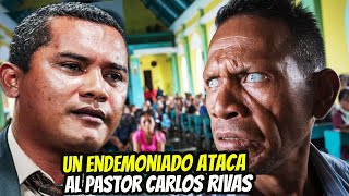 Pastor Carlos Rivas  ENDEMONIADO ATACA A CARLOS RIVAS  esto fue lo que le dijo [upl. by Inohs914]