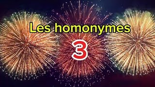 Les homonymes 3 [upl. by Warrenne972]