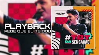 PLAYBACK PEDE QUE EU TE DOU  MARCYNHO SENSAÇÃO DEMO [upl. by Michaelina]