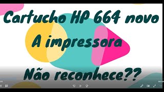 Cartucho 664 não reconhece na HP 2676 HP 2675 [upl. by Anawyt]