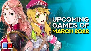 Upcoming Games of March 2022  Backlog Battle [upl. by Ocer]