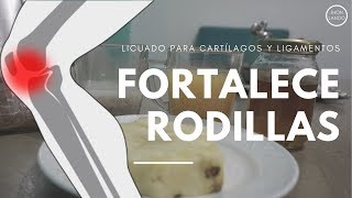 Licuado para Restaurar los Cartílagos Ligamentos Fortalece tus Rodillas [upl. by Lara55]