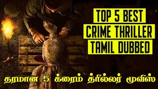 Top 5 Best Crime Thriller Movies Tamil Dubbed  Best Hollywood Crime Suspense Thriller Movies Tamil [upl. by Atneciv]