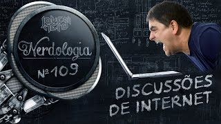 Discussões de Internet  Nerdologia [upl. by Erlina41]