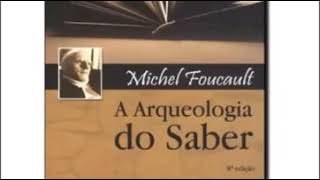 AUDIOBOOK  Arqueologia do saber [upl. by Nostrebor746]