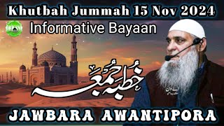 Khutbah Jummah Jawbara Awantipora 15 November 2024  Moulana Mohd Ibrahim Lone Sb [upl. by Aihsetel]