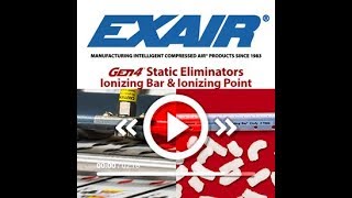 EXAIRs Gen4 Ionizing Bar and Ionizing Point [upl. by Ilowell]